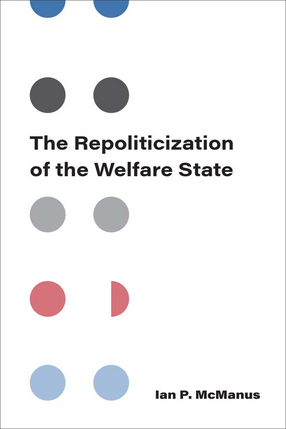 Cover image for The Repoliticization of the Welfare State