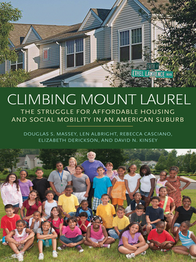 Cover image for Climbing Mount Laurel: The Struggle for Affordable Housing and Social Mobility in an American Suburb