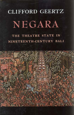Cover image for Negara: the theatre state in nineteenth-century Bali