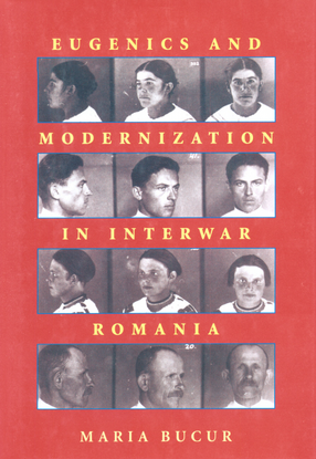 Cover image for Eugenics and Modernization in Interwar Romania