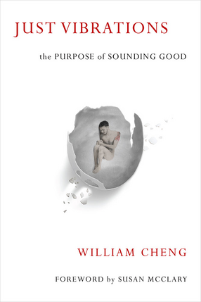Cover image for Just Vibrations: The Purpose of Sounding Good