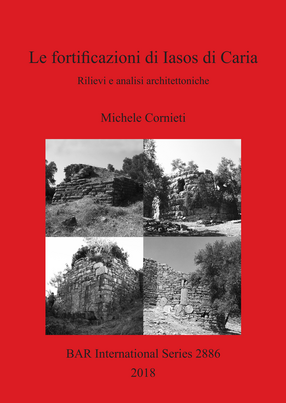 Cover image for Le fortificazioni di Iasos di Caria: Rilievi e analisi architettoniche