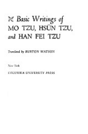 Cover image for Basic writings of Mo Tzu, Hsün Tzu, and Han Fei Tzu