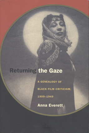 Cover image for Returning the gaze: a genealogy of Black film criticism, 1909-1949