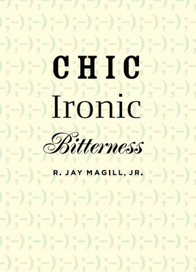 Cover image for Chic Ironic Bitterness