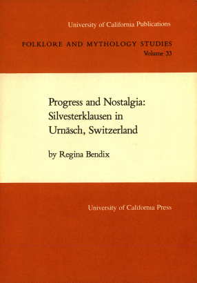 Cover image for Progress and Nostalgia: Silvesterklausen in Urnasch, Switzerland