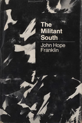 Cover image for The militant South, 1800-1861