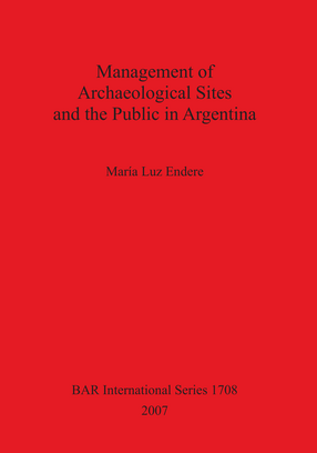 Cover image for Management of Archaeological Sites and the Public in Argentina