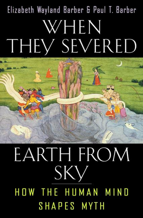 Cover image for When they severed earth from sky: how the human mind shapes myth
