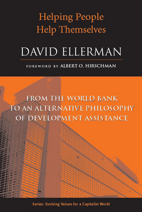 Cover image for Helping People Help Themselves: From the World Bank to an Alternative Philosophy of Development Assistance