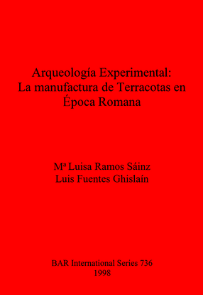 Cover image for Arqueología Experimental: La manufactura de Terracotas en Época Romana