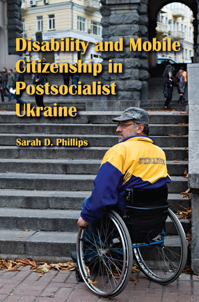 Cover image for Disability and mobile citizenship in postsocialist Ukraine