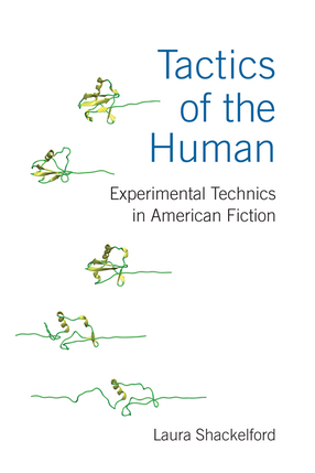 Cover image for Tactics of the Human: Experimental Technics in American Fiction