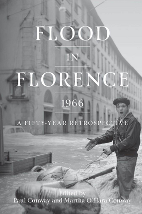Cover image for Flood in Florence, 1966: A Fifty-Year Retrospective