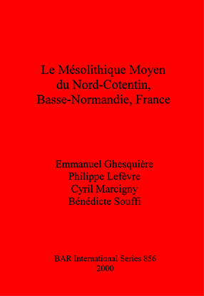 Cover image for Le Mésolithique Moyen du Nord-Cotentin, Basse-Normandie, France