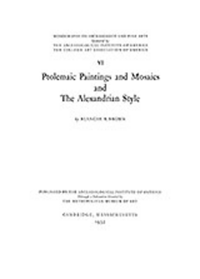 Cover image for Ptolemaic paintings and mosaics and the Alexandrian style