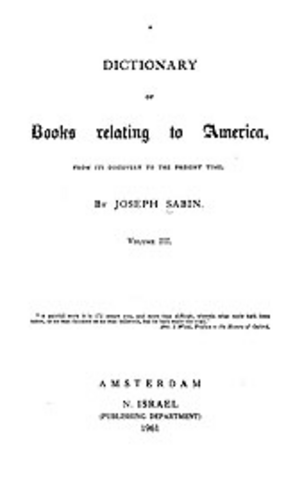 Cover image for Bibliotheca Americana: a dictionary of books relating to America, from its discovery to the present time, Vol. 3