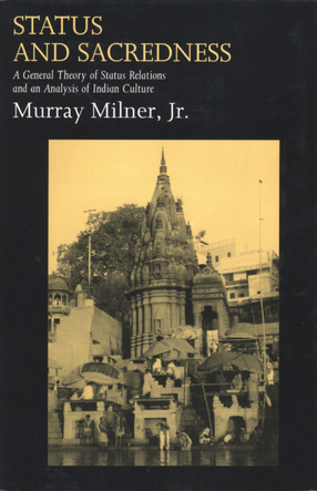 Cover image for Status and sacredness: a general theory of status relations and an analysis of Indian culture