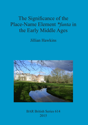 Cover image for The Significance of the Place-Name Element *funta in the Early Middle Ages