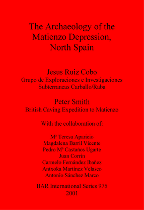 Cover image for The Archaeology of the Matienzo Depression, North Spain