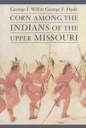 Cover image for Corn among the Indians of the upper Missouri