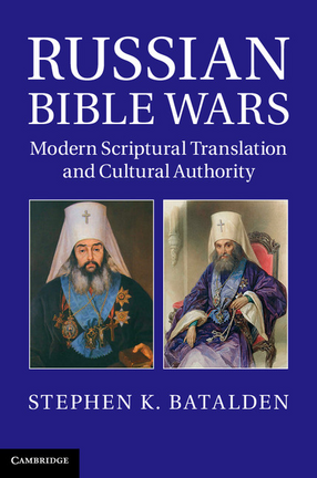 Cover image for Russian Bible wars: modern scriptural translation and cultural authority