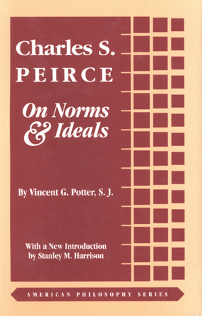 Cover image for Charles S. Peirce on norms &amp; ideals