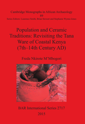 Cover image for Population and Ceramic Traditions: Revisiting the Tana Ware of Coastal Kenya (7th-14th Century AD)