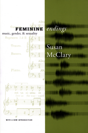 Cover image for Feminine endings: music, gender, and sexuality