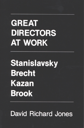 Cover image for Great directors at work: Stanislavsky, Brecht, Kazan, Brook