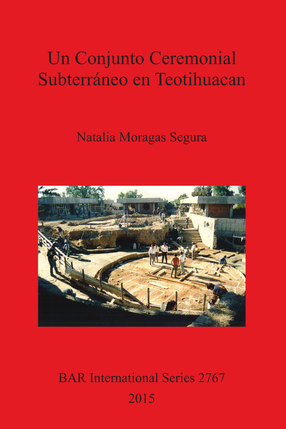 Cover image for Un Conjunto Ceremonial Subterráneo en Teotihuacan