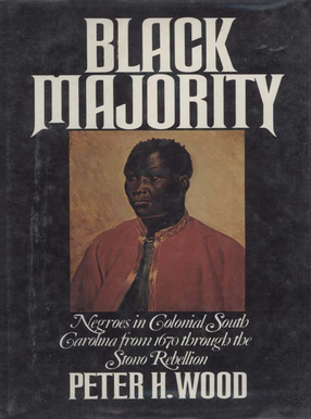 Cover image for Black majority: Negroes in colonial South Carolina from 1670 through the Stono Rebellion