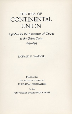 Cover image for Idea of continental union: agitation for the annexation of Canada to the United States, 1849-1893