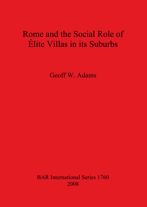 Cover image for Rome and the Social Role of Élite Villas in its Suburbs