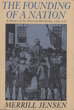 Cover image for The founding of a nation: a history of the American Revolution, 1763-1776