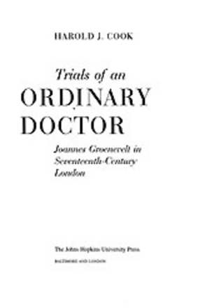 Cover image for Trials of an ordinary doctor: Joannes Groenevelt in seventeenth-century London