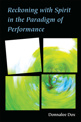 Cover image for Reckoning with Spirit in the Paradigm of Performance