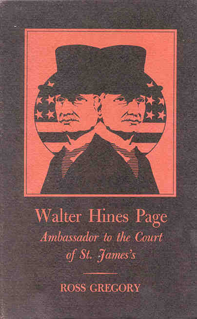 Cover image for Walter Hines Page: ambassador to the Court of St. James&#39;s.