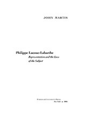 Cover image for Philippe Lacoue-Labarthe: representation and the loss of the subject