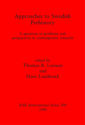 Cover image for Approaches to Swedish Prehistory: A spectrum of problems and perspectives in contemporary research