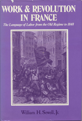 Cover image for Work and Revolution in France: The Language of Labor from the Old Regime to 1848