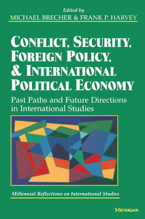 Cover image for Conflict, Security, Foreign Policy, and International Political Economy: Past Paths and Future Directions in International Studies