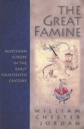 Cover image for The great famine: northern Europe in the early fourteenth century