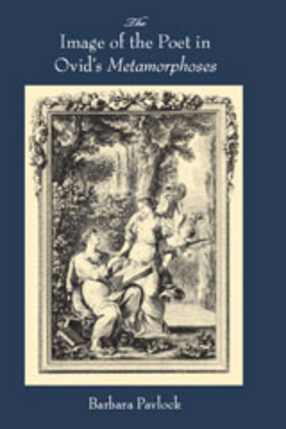 Cover image for The image of the poet in Ovid&#39;s Metamorphoses