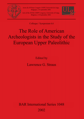 Cover image for The Role of American Archeologists in the Study of the European Upper Paleolithic