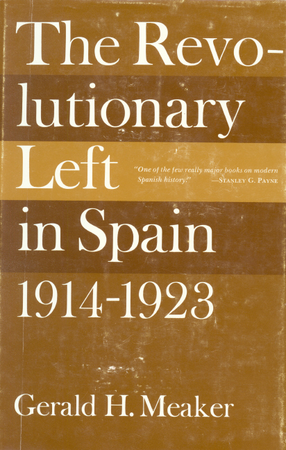 Cover image for The revolutionary left in Spain, 1914-1923