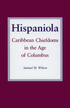 Cover image for Hispaniola: Caribbean chiefdoms in the age of Columbus