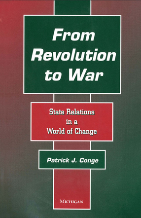 Cover image for From Revolution to War: State Relations in a World of Change