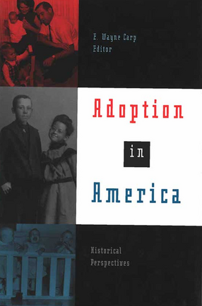 Cover image for Adoption in America: Historical Perspectives
