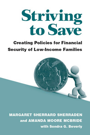 Cover image for Striving to Save: Creating Policies for Financial Security of Low-Income Families
